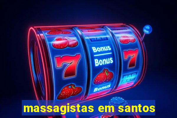 massagistas em santos